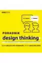 Poradnik Design Thinking - Czyli Jak Wykorzystać Myślenie Projek