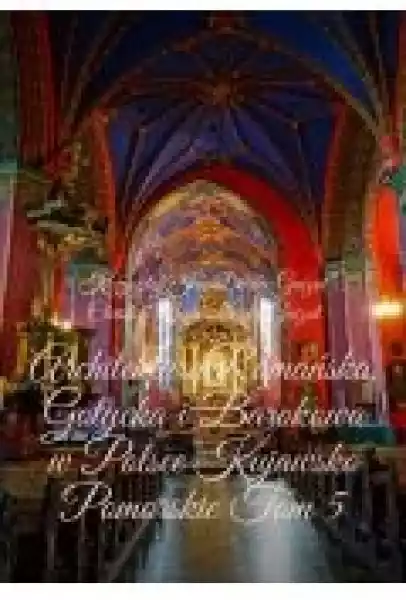 Architektura Romańska, Gotycka I Barokowa W Polsce