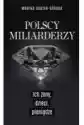 Polscy Miliarderzy. Ich Żony, Dzieci, Pieniądze