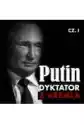Putin. Dyktator Z Kremla. Część 1. Dzieciństwo, Młodość, Kariera