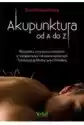Akupunktura Od A Do Z.
