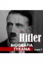 Adolf Hitler. Biografia Tyrana. Część 1. Dzieciństwo I Młodość