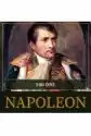 Sto Dni Napoleona. Od Ucieczki Z Elby Do Bitwy Pod Waterloo