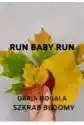 Run Baby Run