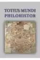 Totius Mundi Philohistor Studia Georgio Strzelczyk Octuagenario 