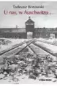U Nas, W Auschwitzu...