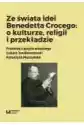 Ze Świata Idei Benedetta Crocego: O Kulturze, Religii I Przekład