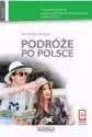 Podróże Po Polsce Podręcznik Do Nauki Języka Polskiego Dla Obcok