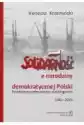 Solidarność A Narodziny Demokratycznej Polski