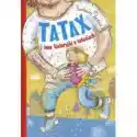  Tatax I Inne Historyjki O Tatusiach 