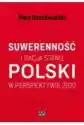 Polski Suwerenność I Racja Stanu W Perspektywie 2030 Raport