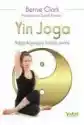 Yin Joga. Najspokojniejszy Trening Świata