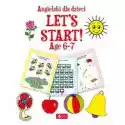  Angielski Dla Dzieci. Let?s Start! Age 6?7 