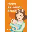  Historia Św. Joanny Beretty Molli 