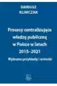 Procesy Centralizujące Władzę Publiczną W Polsce W Latach 2015-2