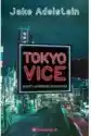 Tokyo Vice. Sekrety Japońskiego Półświatka