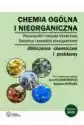 Chemia Ogólna I Nieorganiczna. Pierwiastki I Związki Chemiczne. 