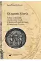 Ex Nummis Historia. Szkice O Obrazach Numizmatycznych W Badaniac