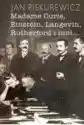 Madame Curie, Einstein, Langevin, Rutherford I Inni...