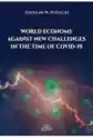 World Economy Against New Challenges In The Time Of Covid-19