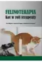 Felinoterapia. Kot W Roli Terapeuty