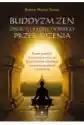 Buddyzm Zen Drogą Do Duchowego Przebudzenia