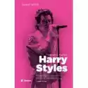  Harry Styles. Nieoficjalna Biografia 