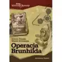  Operacja Brunhilda 