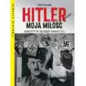  Hitler Moja Miłość Kobiety W Służbie Swastyki 