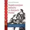  Najsłynniejsze Bękarty W Dziejach Polski 