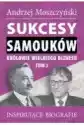 Sukcesy Samouków. Królowie Wielkiego Biznesu. Tom 3