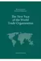 The New Face Of The World Trade Organization