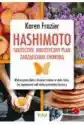 Hashimoto - Skuteczny, Holistyczny Plan Zarządzania Chorobą.