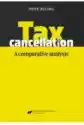 Tax Cancellation: A Comparative Analysis