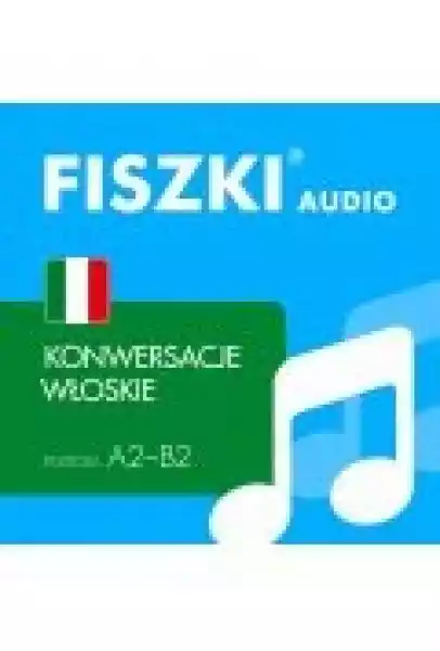 Fiszki Audio - Włoski - Konwersacje