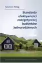 Standardy Efektywności Energetycznej Budynków Jednorodzinnych