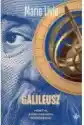 Galileusz. Heretyk, Który Poruszył Wszechświat