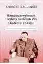 Kampania Wyborcza I Wybory Do Sejmu Prl I Kadencji Z 1952 R. Stu