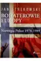 Bohaterowie Europy: Norwegia Polsce 1976-1989