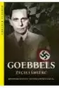 Goebbels Życie I Śmierć
