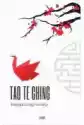 Tao Te Ching. Księga Drogi I Cnoty