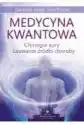 Medycyna Kwantowa. Chirurgia Aury - Usuwanie Źródła Choroby