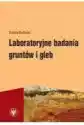 Laboratoryjne Badania Gruntów I Gleb (Wydanie 3)