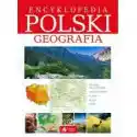  Encyklopedia Polski. Geografia 