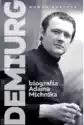 Demiurg. Biografia Adama Michnika