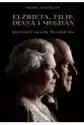 Elżbieta Filip Diana I Meghan Zmierzch Świata Windsorów