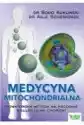 Medycyna Mitochondrialna. Nowatorska Metoda Na Pozornie Nieulecz