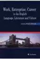 Work, Enterprise, Career In The English Language, Literature And