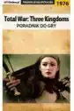 Total War Three Kingdoms - Poradnik Do Gry
