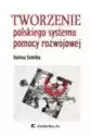 Tworzenie Polskiego Systemu Pomocy Rozwojowej
